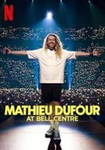 Watch Mathieu Dufour at Bell Centre M4ufree