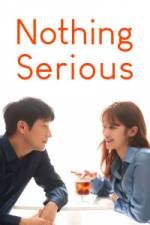 Watch Nothing Serious M4ufree