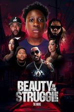 Watch Beauty in the Struggle M4ufree