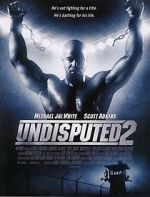 Watch Undisputed 2: Last Man Standing M4ufree