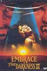 Watch Embrace the Darkness 3 M4ufree