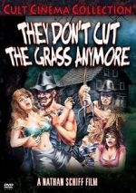 Watch They Don\'t Cut the Grass Anymore M4ufree