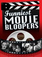 Watch Funniest Movie Bloopers M4ufree