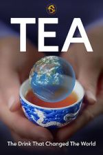 Watch TEA: The Drink That Changed the World M4ufree