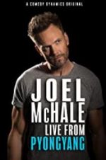 Watch Joel McHale: Live from Pyongyang M4ufree
