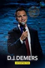 Watch D.J. Demers: Interpreted M4ufree