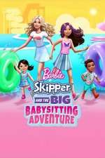 Watch Barbie: Skipper and the Big Babysitting Adventure M4ufree