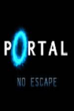 Watch Portal No Escape M4ufree
