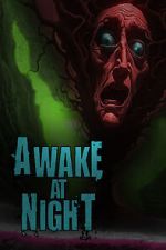 Watch Awake at Night M4ufree