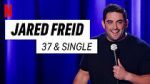 Watch Jared Freid: 37 and Single (TV Special 2023) M4ufree