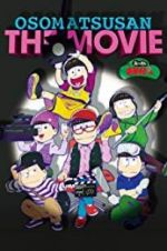 Watch Mr. Osomatsu the Movie M4ufree