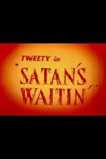 Watch Satan\'s Waitin\' M4ufree