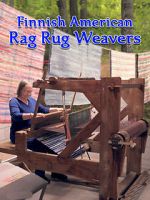 Watch Finnish American Rag Rug Weavers M4ufree