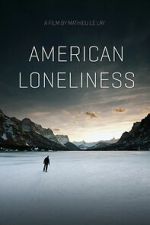 Watch American Loneliness M4ufree