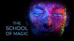 Watch The School of Magic M4ufree