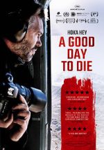 Watch A Good Day to Die, Hoka Hey M4ufree