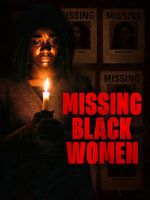 Watch Missing Black Women M4ufree
