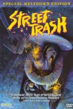 Watch Street Trash M4ufree