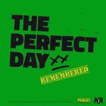 Watch The Perfect Day Remembered M4ufree