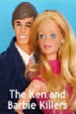 Watch The Ken and Barbie Killers M4ufree