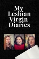 Watch My Lesbian Virgin Diaries M4ufree
