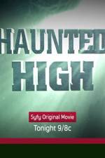 Watch Haunted High M4ufree