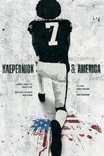 Watch Kaepernick & America M4ufree