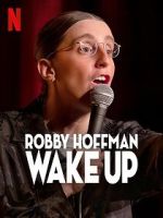 Watch Robby Hoffman: Wake Up (TV Special 2025) M4ufree