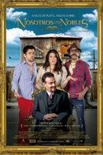 Watch Nosotros los Nobles M4ufree