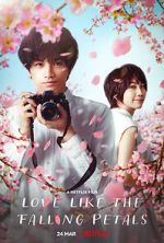 Watch Love Like the Falling Petals M4ufree