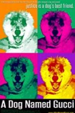 Watch A Dog Named Gucci M4ufree