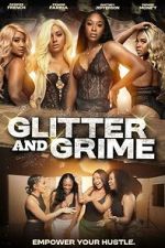 Watch Glitter and Grime M4ufree