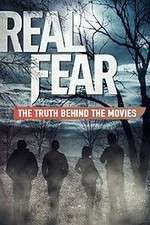 Watch Real Fear: The Truth Behind the Movies M4ufree