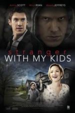 Watch A Stranger with My Kids M4ufree