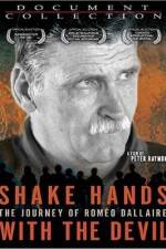 Watch Shake Hands with the Devil The Journey of Romeo Dallaire M4ufree