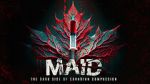 Watch MAID: The Dark Side of Canadian Compassion M4ufree