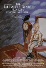Watch The Life After Death Project 2: Personal Encounters M4ufree
