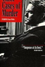 Watch Three Cases of Murder M4ufree