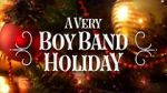 Watch A Very Boy Band Holiday M4ufree