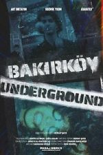 Watch Bakirky Underground M4ufree