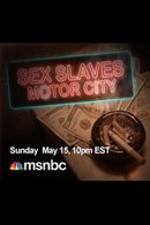 Watch Sex Slaves: Motor City Teens M4ufree