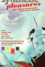Watch Synthetic Pleasures M4ufree