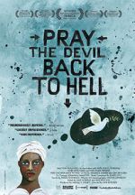 Watch Pray the Devil Back to Hell M4ufree