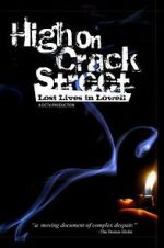 Watch High on Crack Street: Lost Lives in Lowell M4ufree