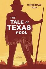 Watch The Tale of Texas Pool M4ufree