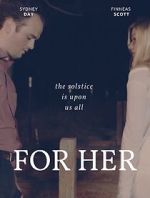 Watch FOR HER M4ufree