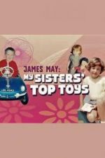 Watch James May: My Sisters\' Top Toys M4ufree
