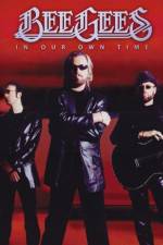 Watch The Bee Gees In Our Own Time M4ufree
