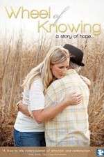 Watch Wheel of Knowing A Story of Hope M4ufree