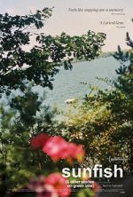 Watch Sunfish (& Other Stories on Green Lake) M4ufree